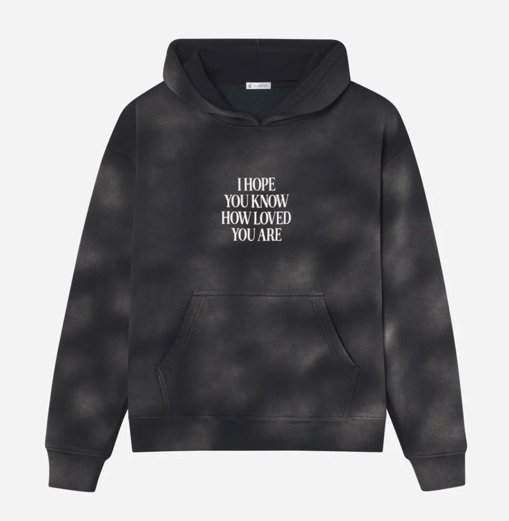 I Hope You Know Unisex Hoodie