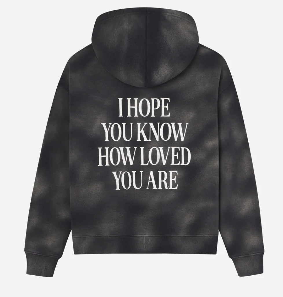 I Hope You Know Unisex Hoodie