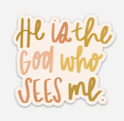 Sticker | He is the God who sees me